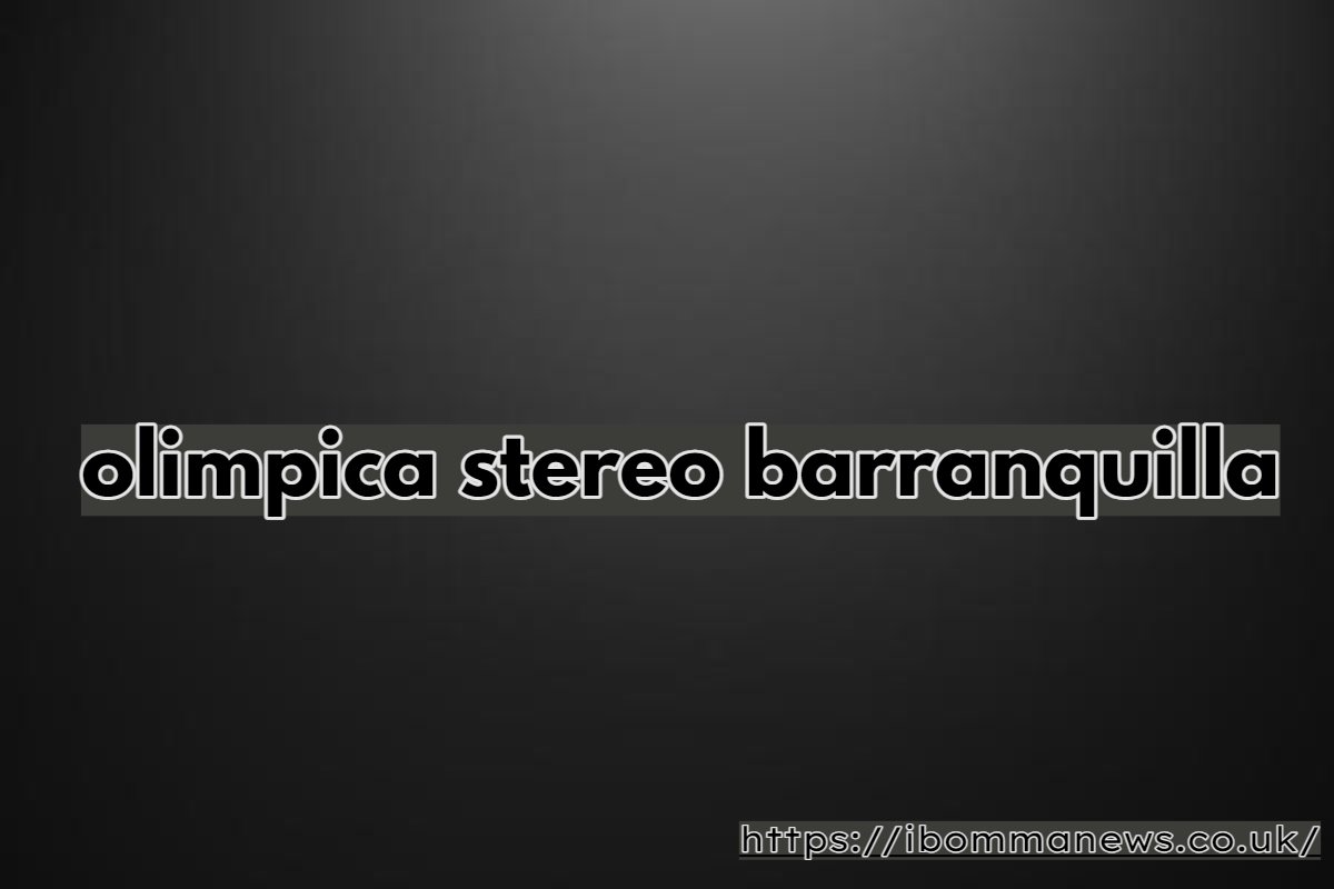 olimpica stereo barranquilla